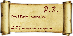 Pfeifauf Kemenes névjegykártya